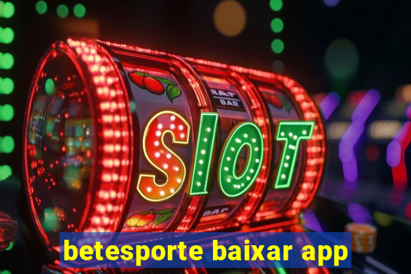 betesporte baixar app